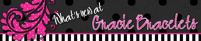 What's New at Gracie Bracelets
