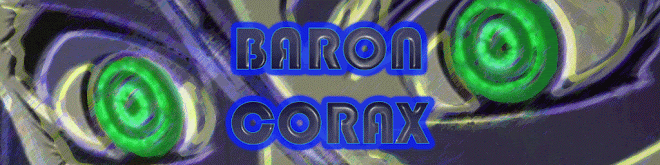 Baron Coraxs Blog