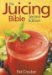 The Juicing Bible - Better Health