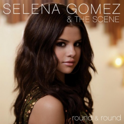 Selena Gomez And The Scene - Round And Round- CDS-2010  Selena+Gomez+%26+The+Scene+-+Round+and+Round+%28Official+Single+Cover%29