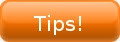 Tips!