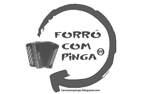 .:: ForróComPinga ::. Seu portal de forró - www.forrocompinga.blogspot.com ::.