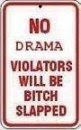 "NO DRAMA !"