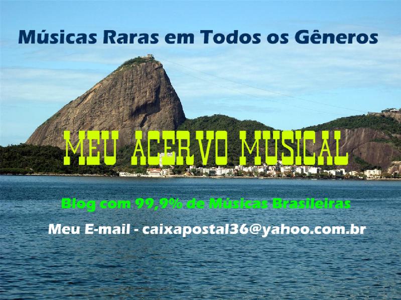 MEU ACERVO DE MÚSICAS RARAS SÓ PARA VOCÊ