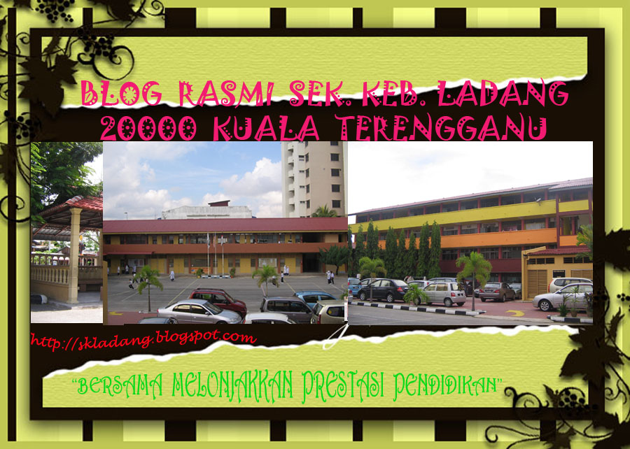 BLOG RASMI SEKOLAH  KEBANGSAAN LADANG, 20000 KUALA TERENGGANU