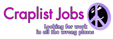 Craplist Jobs: The Best Jobs on the Internet