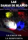 LAS DAMAS DE BLANCO/THE LADIES IN WHITE