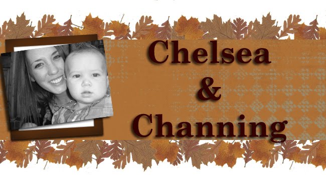 Chelsea & Channing