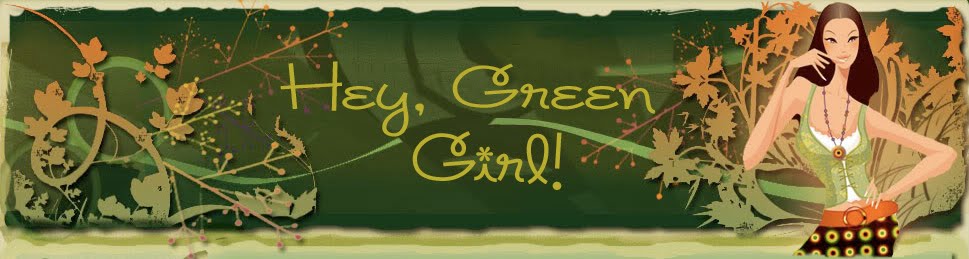 Hey, Green Girl!