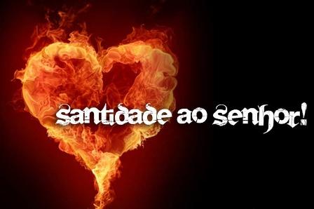 Santificação não é causa, mas efeito da Salvação! Santificação não é causa, mas efeito da Salvação!