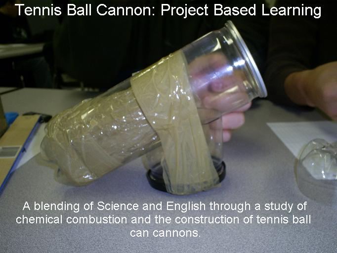 Tennis Ball Cannon: Project Based Learning Project