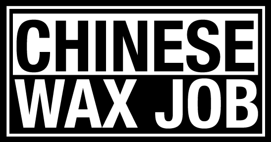 CHINESE WAX JOB