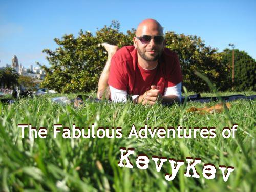 The Fabulous Adventures of KevyKev