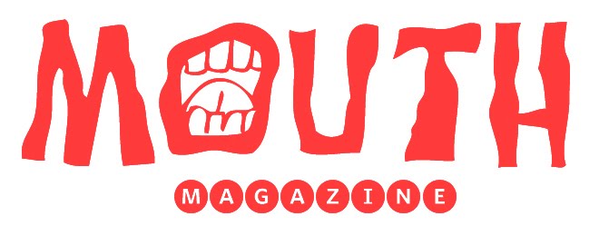MOUTH Magazine