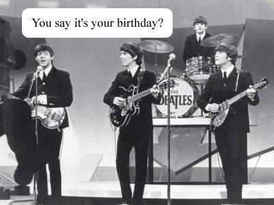 Beatles Song Lyrics You Say It Your Birthday