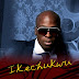 Video;Ikechukwu (I'm back)