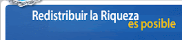 A REPARTIR MEJOR LA TORTA !! Campaña por la Distribucion de la Riqueza !!!