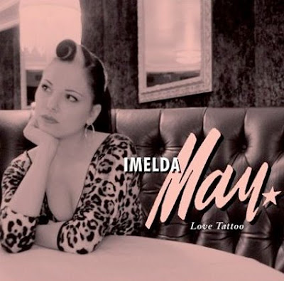 Currently listening to Imelda May's wonderful "Love Tattoo"