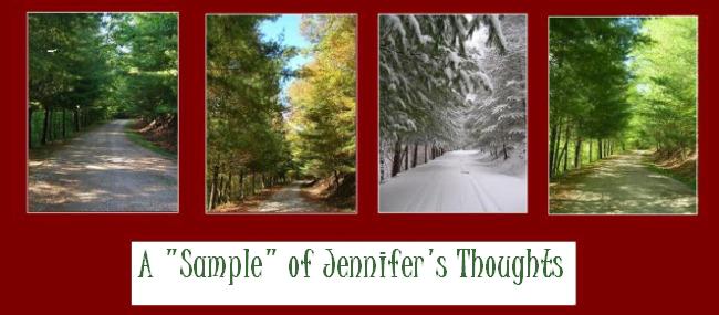 A "Sample" of Jennifer's Thoughts
