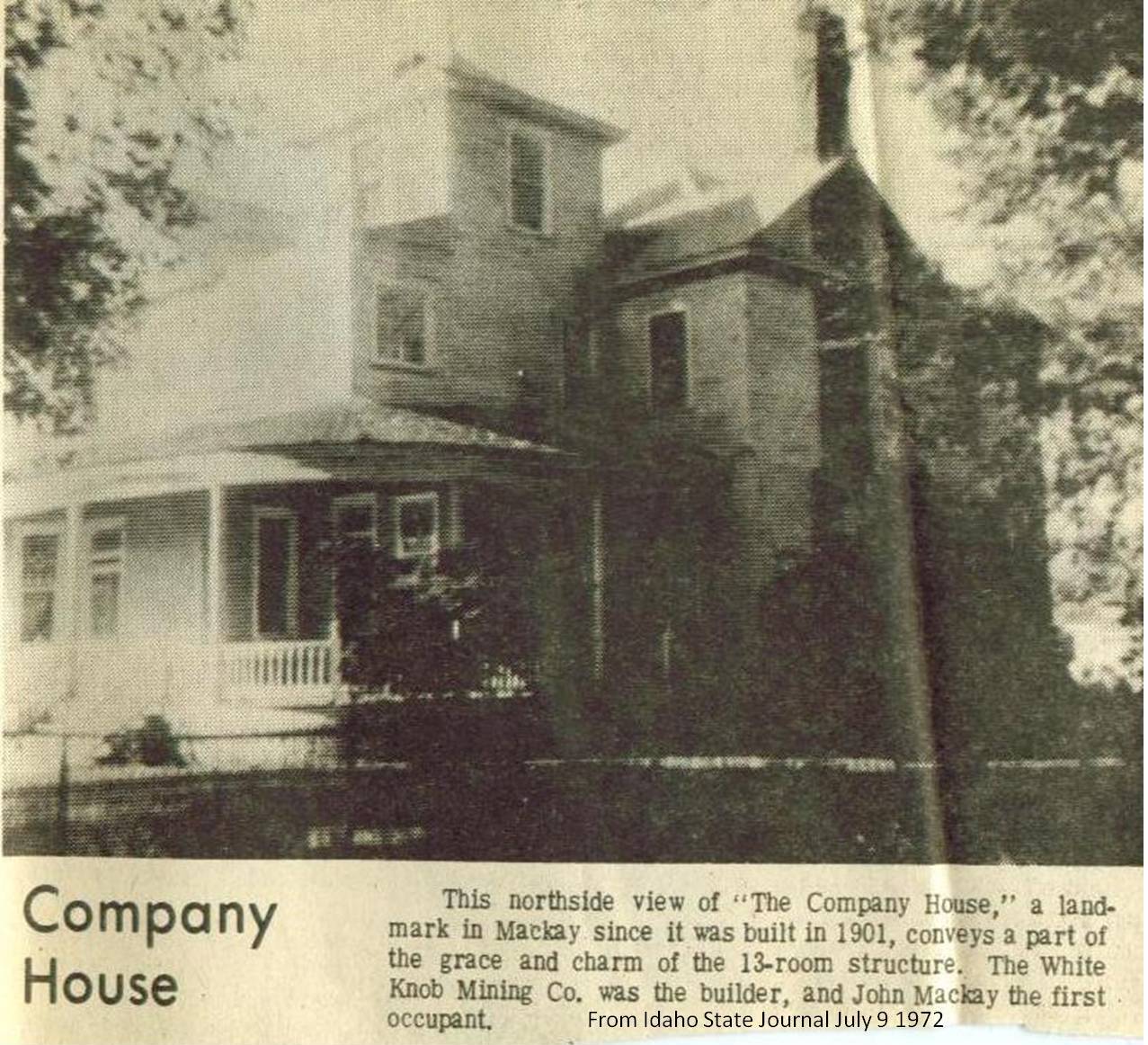 Mackay, Idaho 83251 Mackay Mansion History Corner of Spruce and Elm