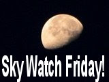 Sky Watch Friday