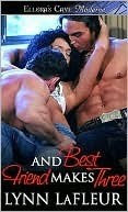 Guest Review: And Best Friend Makes Three by Lynn LaFleur
