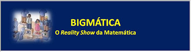 BIGMÁTICA - O Reality Show da Matemática
