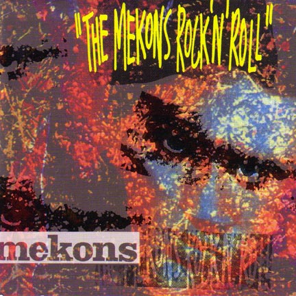 The Mekons Mekons Ancient and Modern 1911 - 2011 The Mekons Mekons Ancient and Modern 1911 - 2011