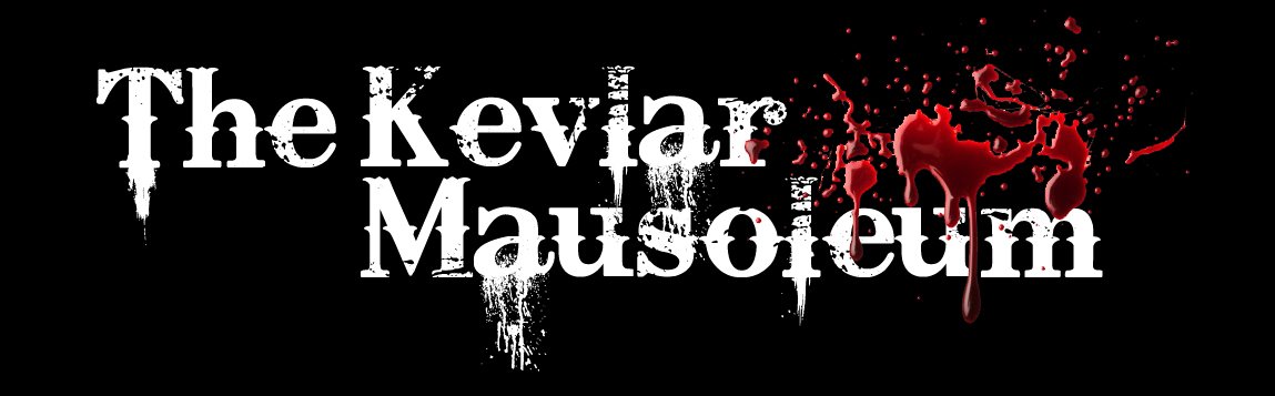 The Kevlar Mausoleum