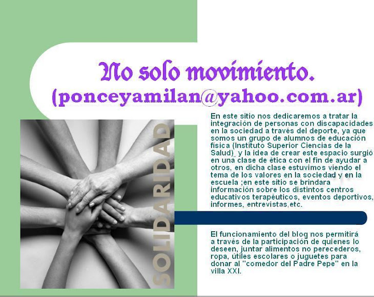 No solo movimiento (ponceyamilan@yahoo.com.ar)