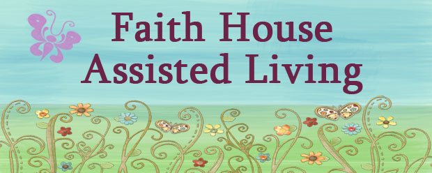 Faith House Assisted Living Facility