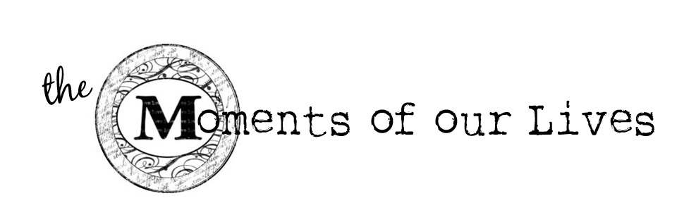 moments of our lives