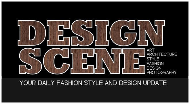 Design Scene - Fashion, Style & Design