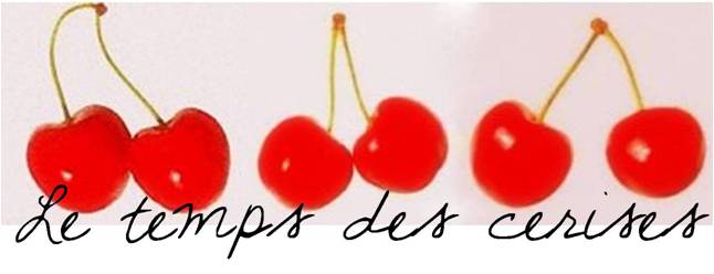 le temps des cerises