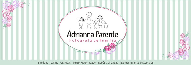 Blog . Adrianna Parente . Fotógrafa de Família