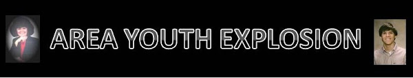 AREA YOUTH EXPLOSION