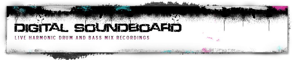 Digital Soundboard - Live harmonic drum and bass mix recordings