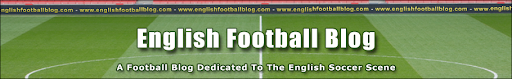 English Football Blog - Soccer News And Comment