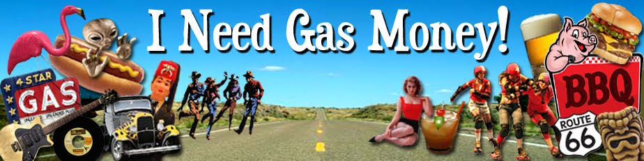 I Need Gas Money!