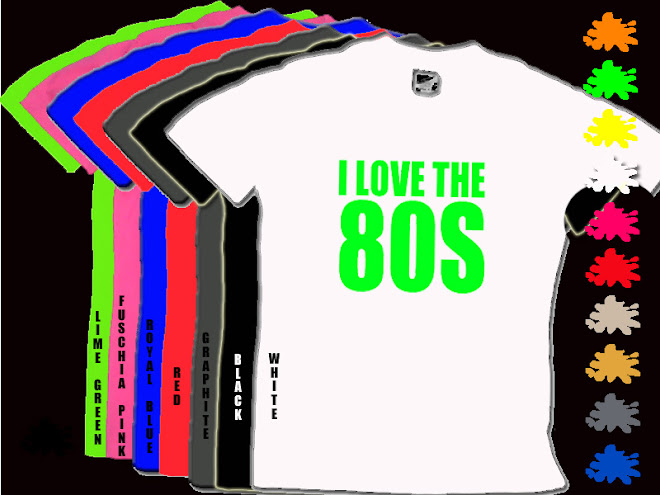 I LOVE THE 80S T SHIRT