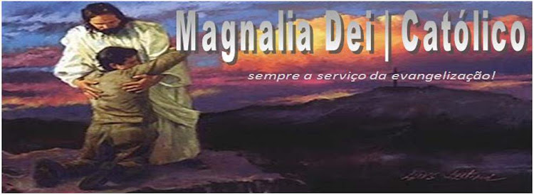 Magnalia Dei | Católico