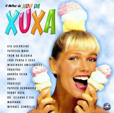 Xou da Xuxa Blog: O Melhor da Xuxa