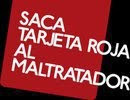 saca tarjeta roja al maltratador