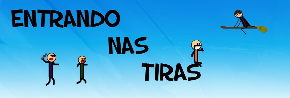 Entrando nas Tiras