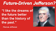 Future-Driven Thomas Jefferson?