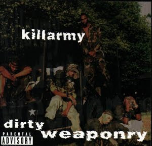 Killarmy - Dirty Weaponry