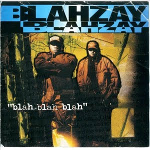 Blahzay Blahzay - Blah Blah Blah