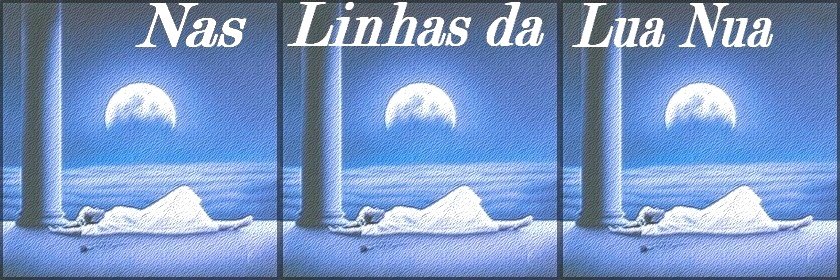 Nas linhas da Lua Nua