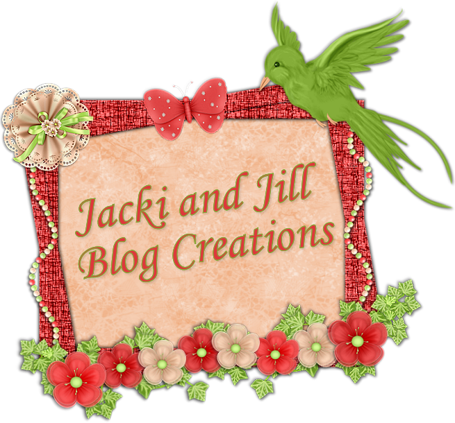 Jacki and Jill Blog Creations