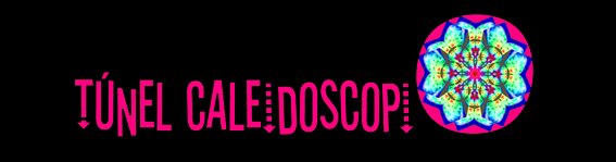 túnel caleidoscopio
